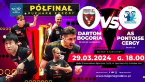 Read more about the article Za tydzień półfinał Pucharu Europy z udziałem Dartomu Bogorii